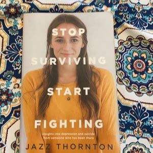 Stop Surviving and Start Living by Jazz Thornton